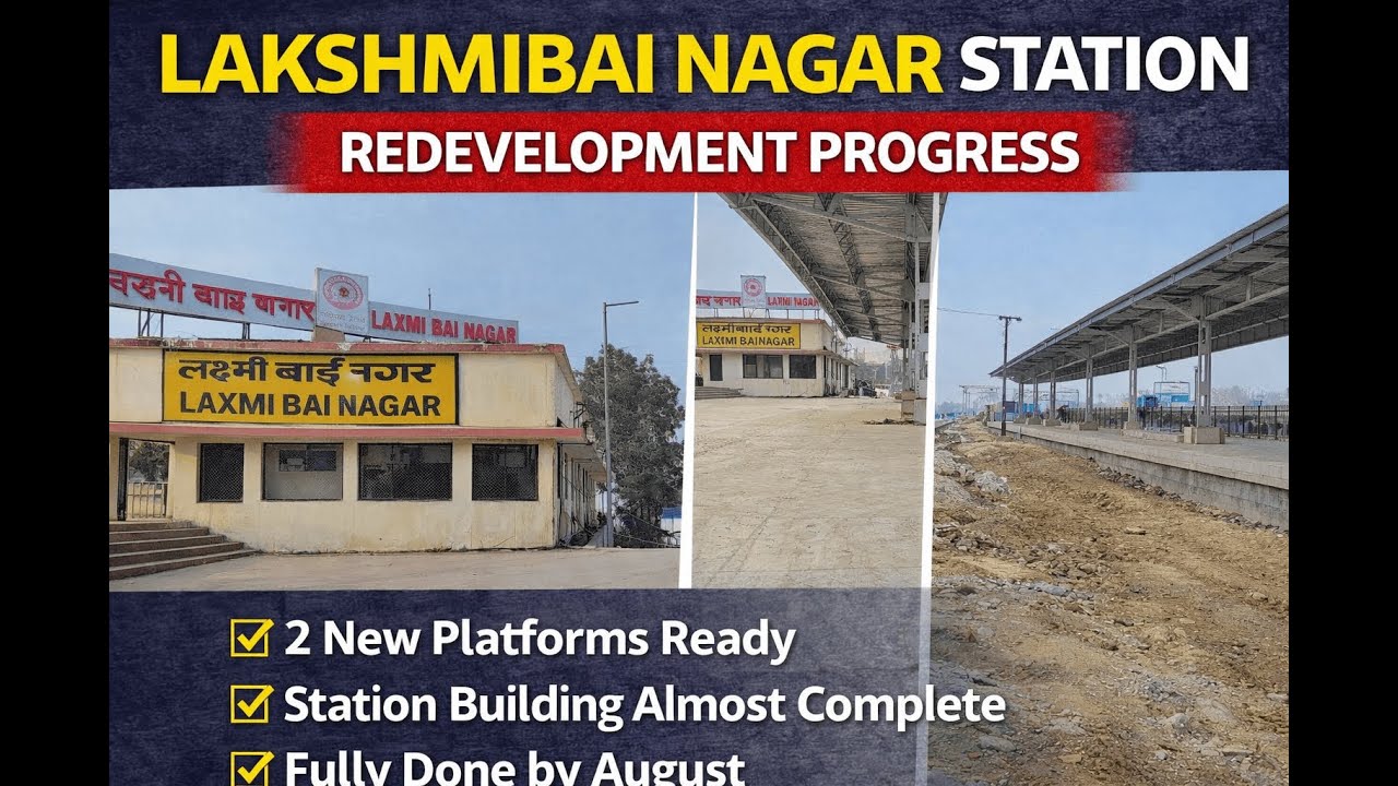 Lakshmibai Nagar Railway Station Redevelopment Progress | August Target | Major Work Complete PART 1