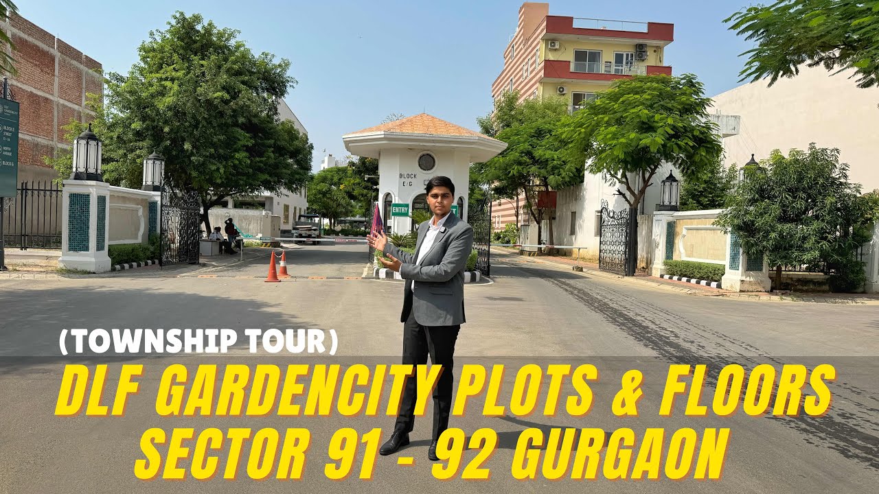 🏡 DLF Garden City Plots & Floors Sector 91 & 92 Gurugram | Township Tour