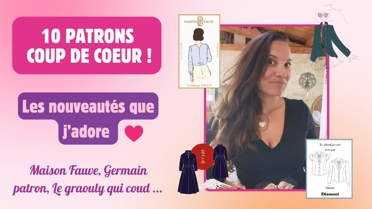 🌟 10 PATRONS RÉCENTS que j’ADORE 💖 | Mes coups de cœur couture du moment
