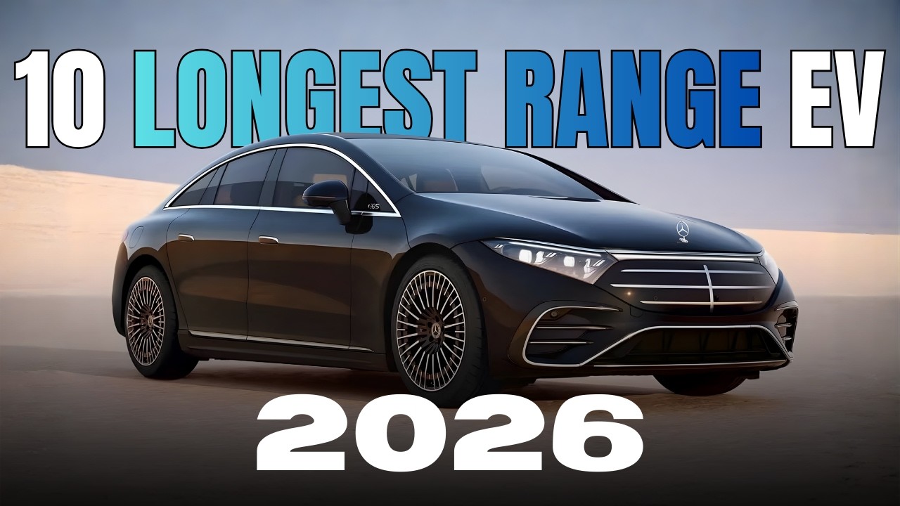 10 Electric Cars with the LONGEST Range in 2026! (500+ Miles)