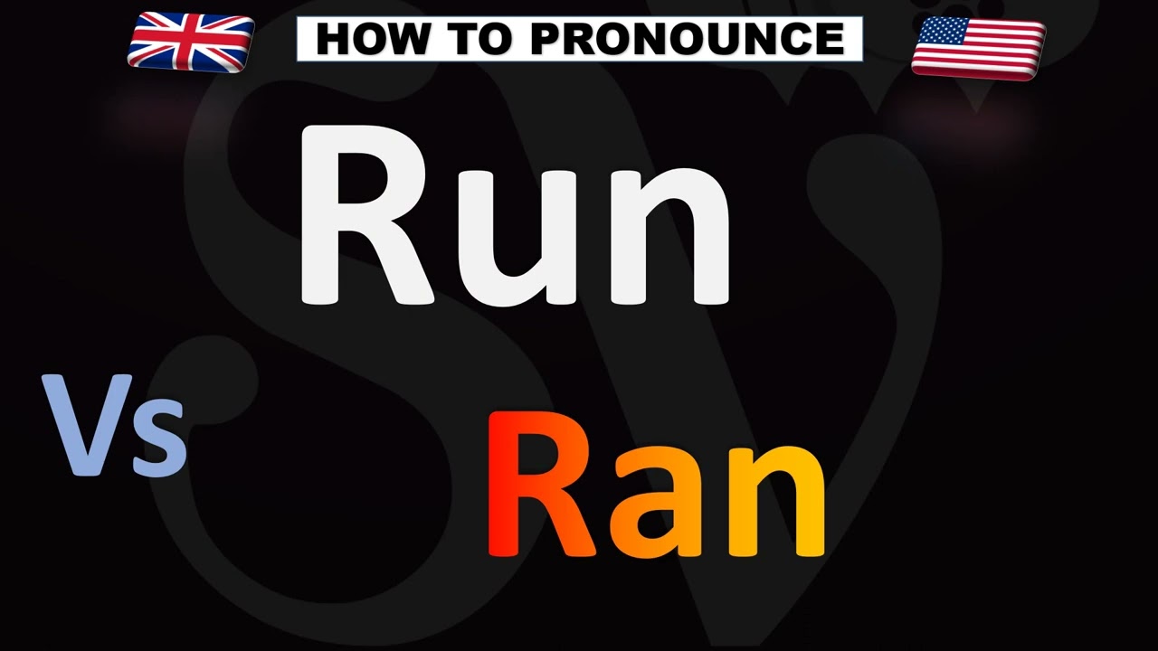 Как произносить RUN и RAN