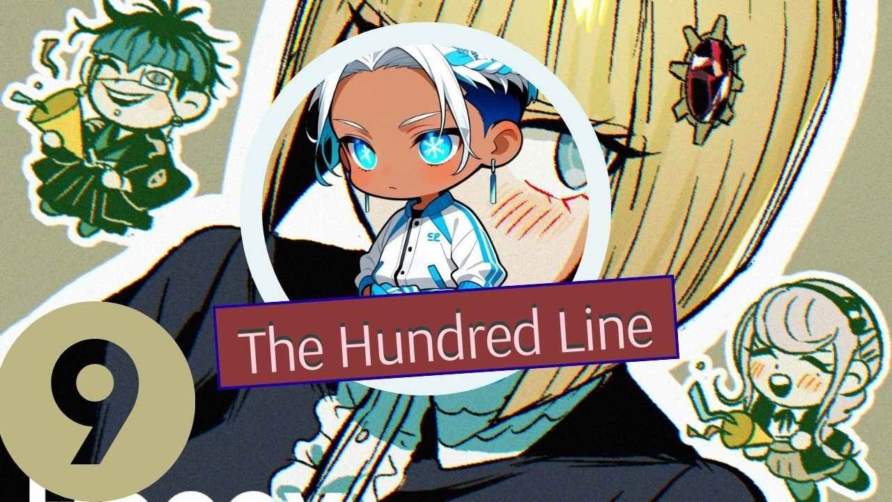 Pt. 9 | The Hundred Line: Last Defense Academy