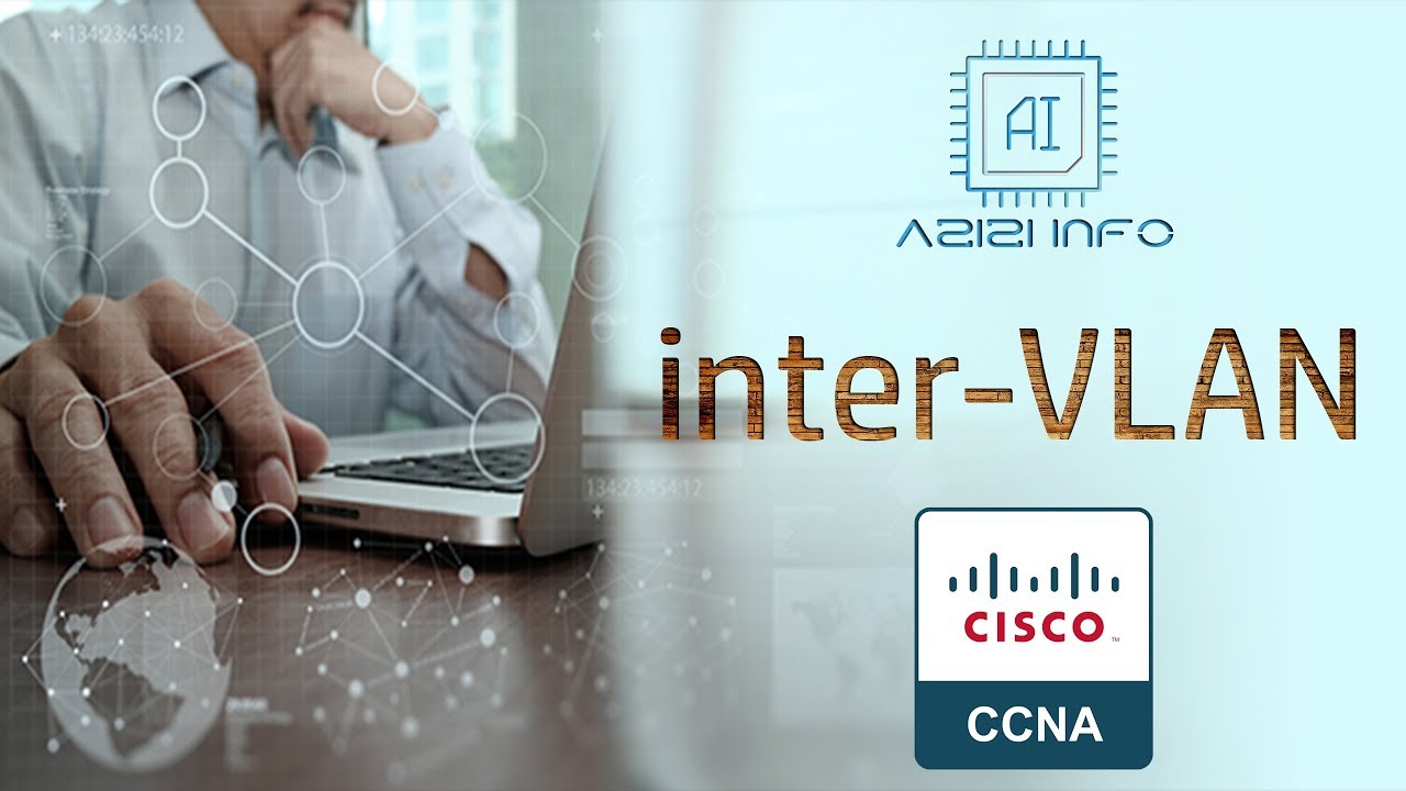 inter vlan ( Azizi info ) شرح