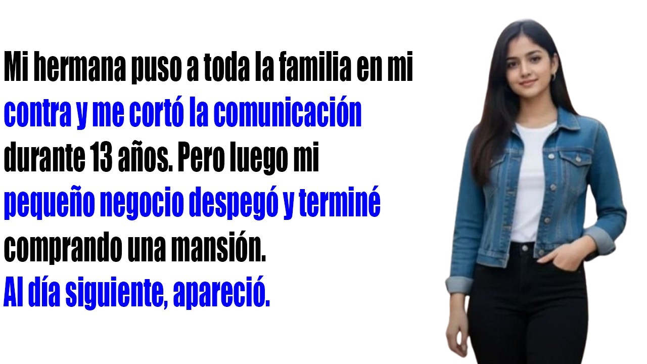 Mi Hermana Puso A Mi Familia En Mi Contra… 13 Años Después Todo Cambió