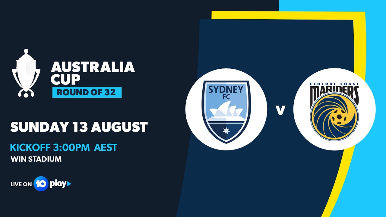 Sydney FC v Central Coast Mariners | Australia Cup 2023 Round of 32