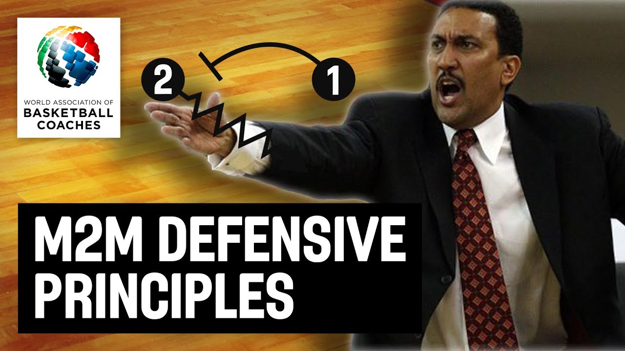 M2M Defensive Principles - Dennis Felton - Basketball Fundamentals