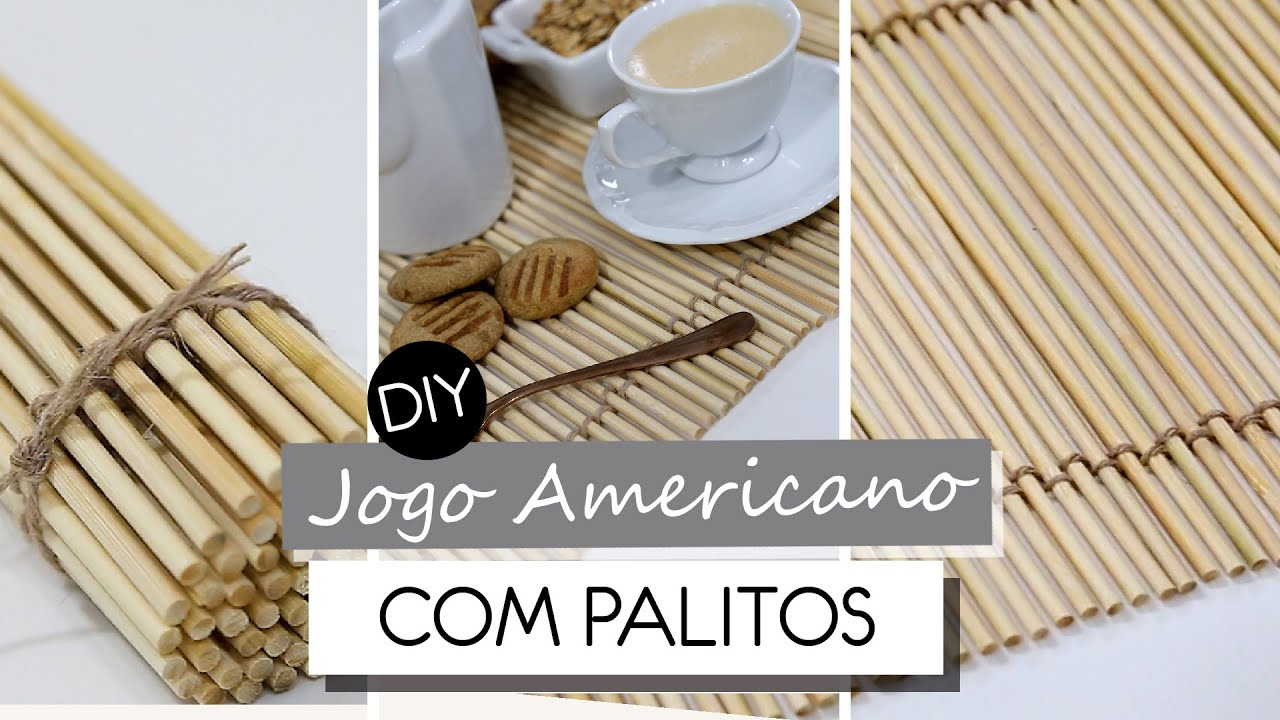 DIY - JOGO AMERICANO COM PALITOS DE BAMBU| VOCÊ ORGANIZA