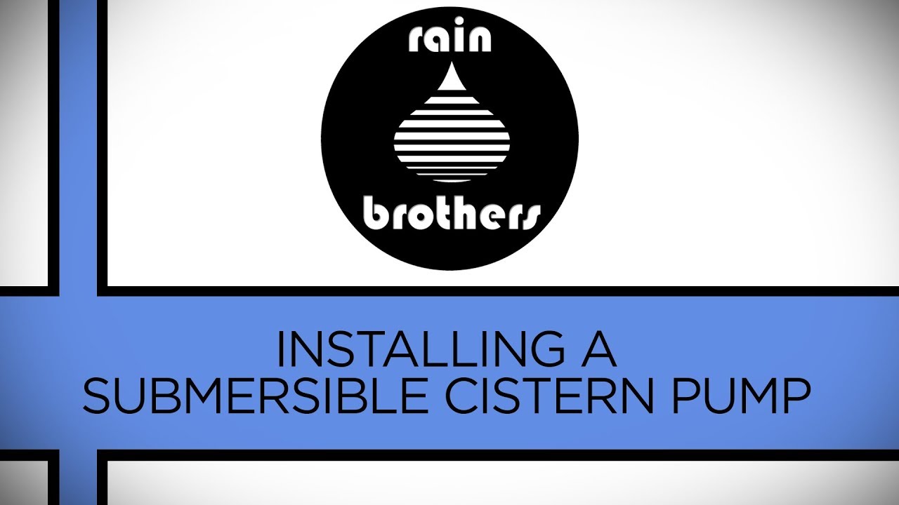 INSTALLING A SUBMERSIBLE PUMP IN A RAIN HARVESTING SYSTEM