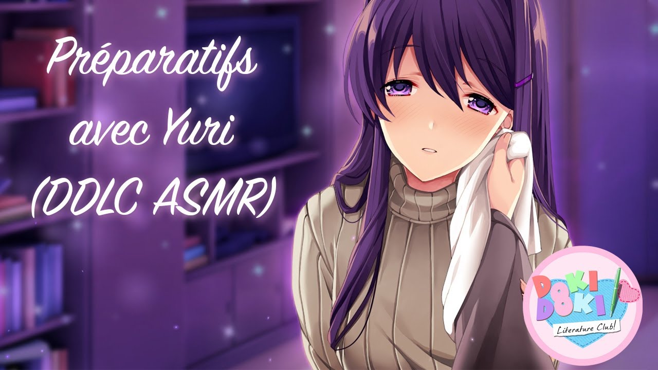 Préparatifs avec Yuri [DDLC ASMR Roleplay] [Douce voix]