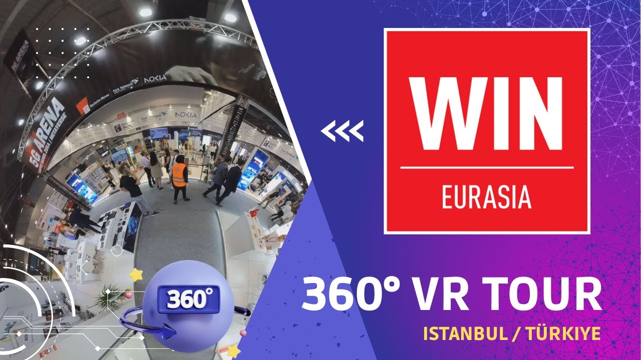 WIN Eurasia 2024 - 360° VR Tour - Türkiye