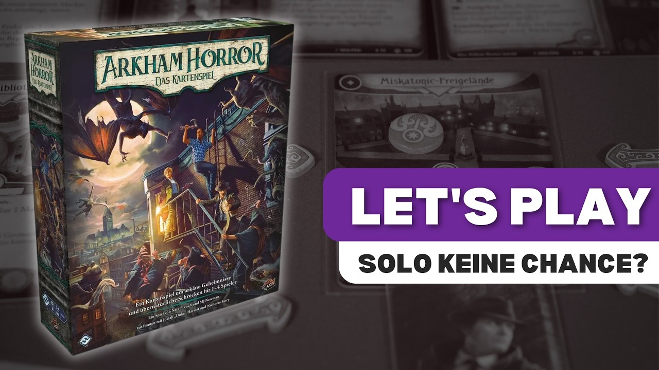 Arkham Horror: Das Kartenspiel Let&rsquo;s Play | Solo keine Chance? | Neues Grundspiel 2026