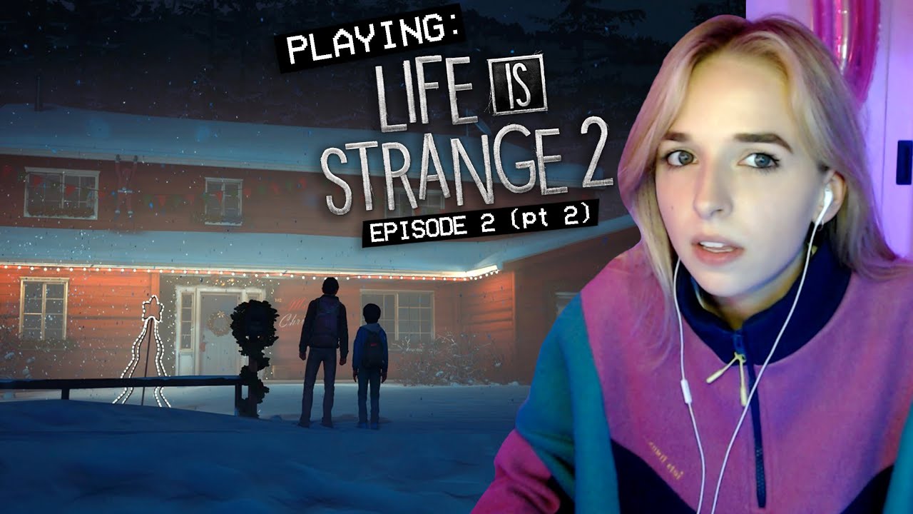 playing LIFE IS STRANGE 2 - EPISODE 2 (pt 2)
