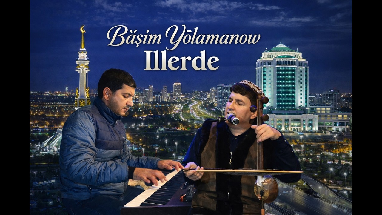 Basim Yolamanow ILLERDE