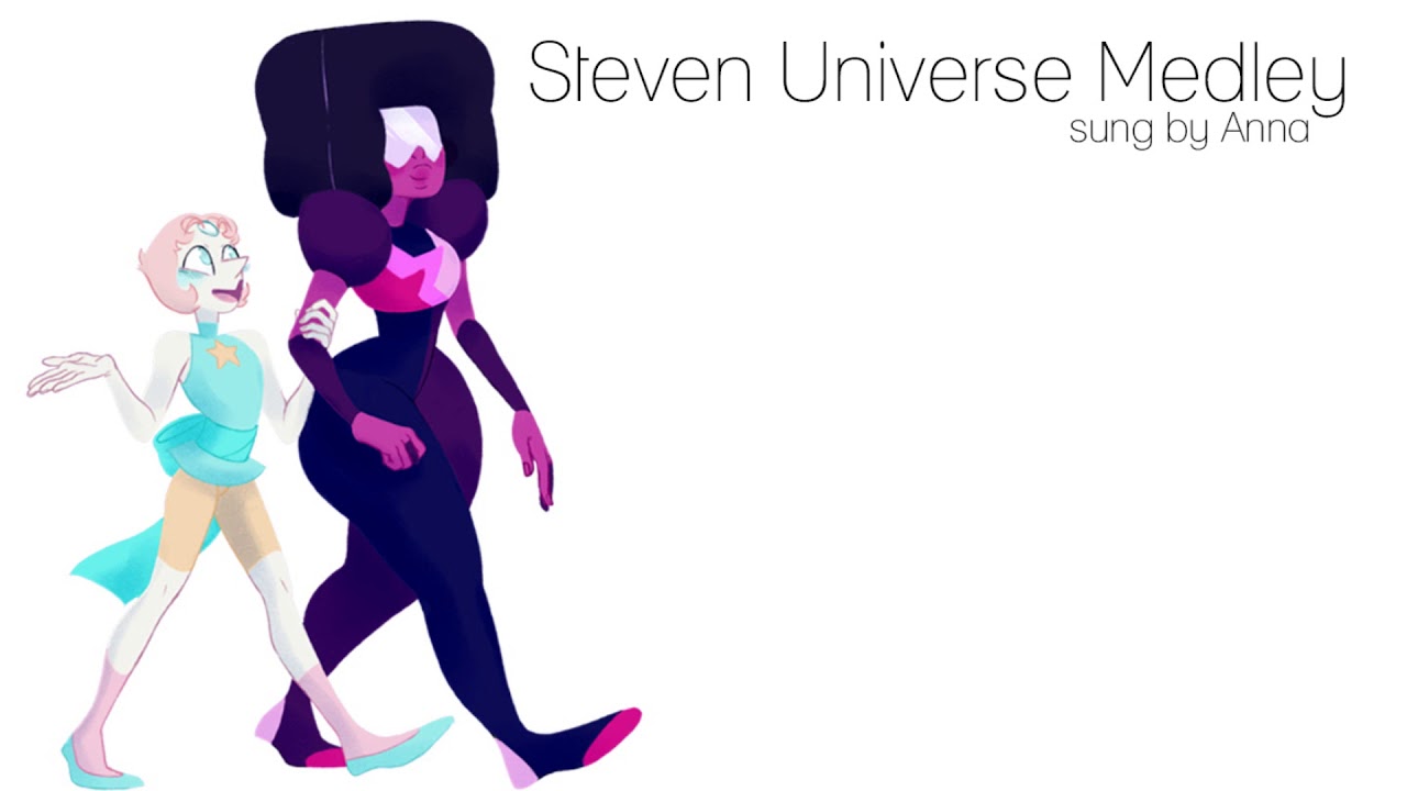 Steven Universe Medley 【Anna】