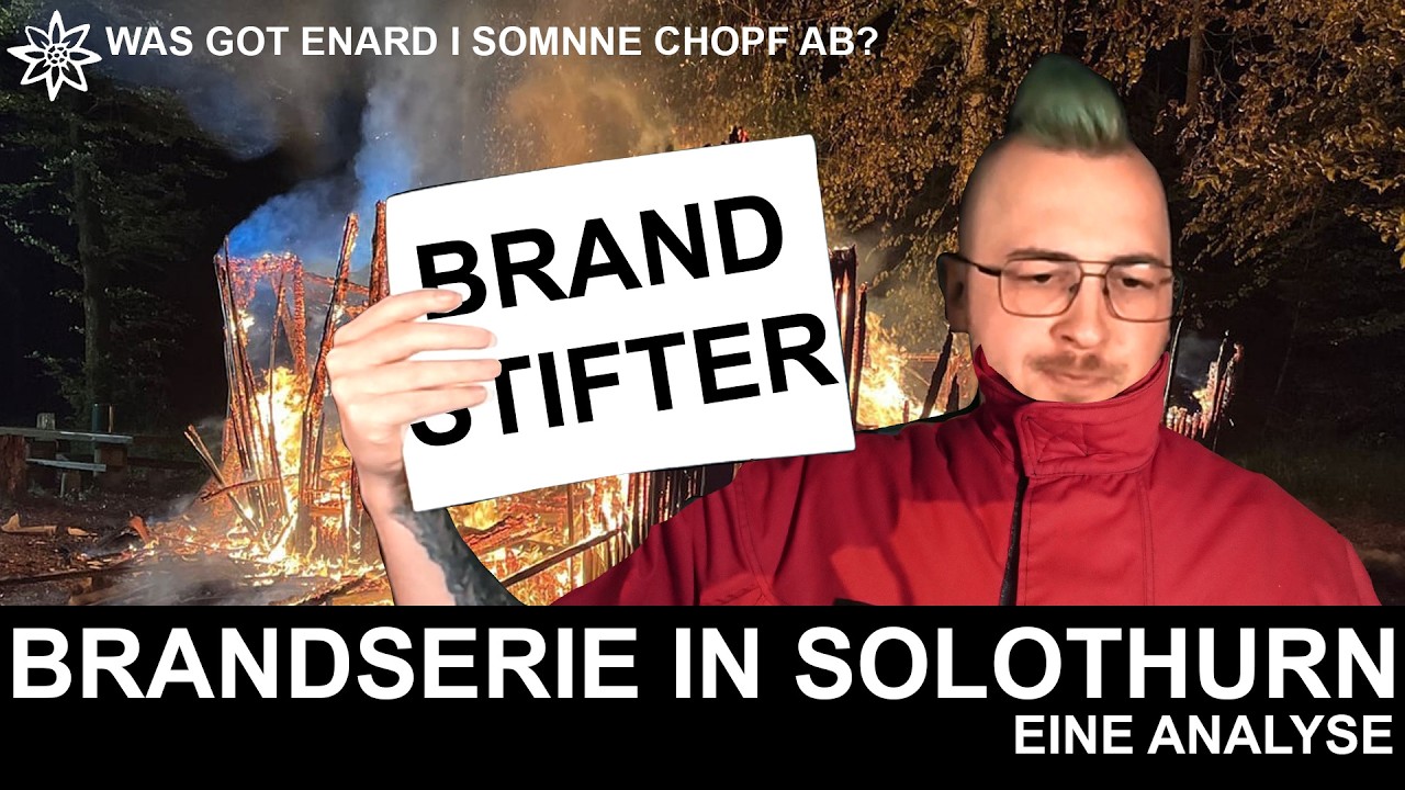 Solothurner Brandstifter | Brandserie in Solothurn | Bünzli Breaking Analyse