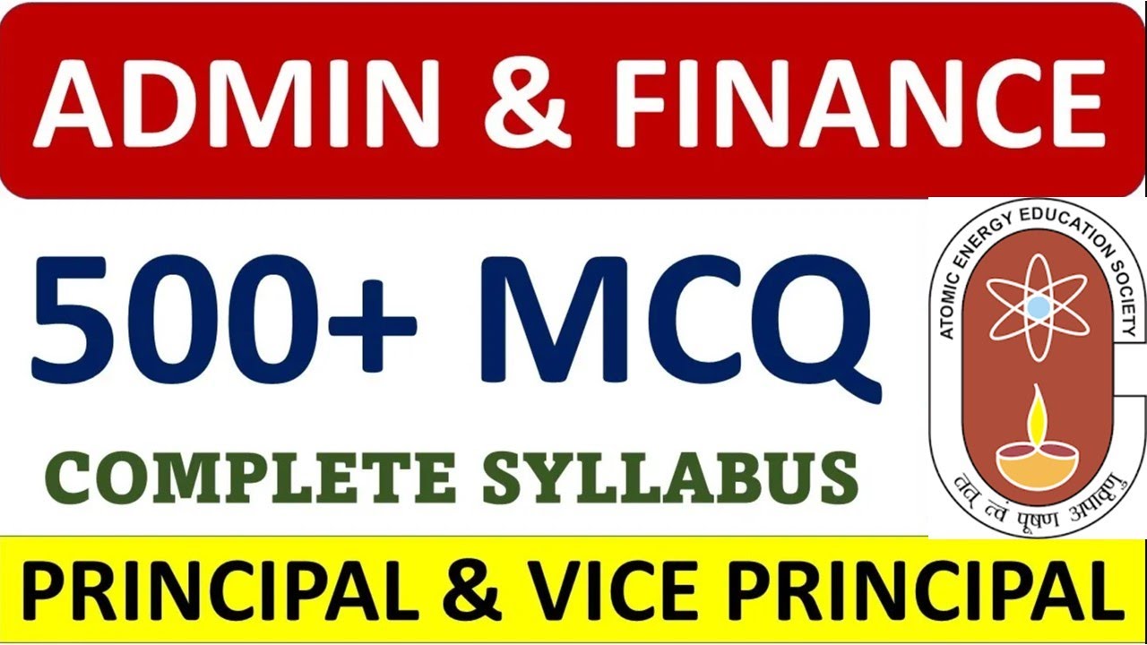 AEES PRINCIPAL EXAM - ADMIN & FINANCE 500+ MCQ - EXAM DATE 23 DEC !!