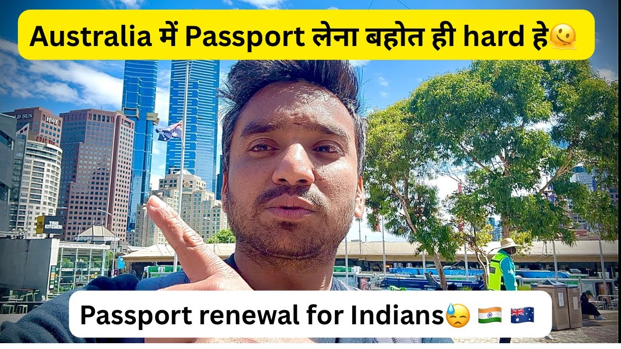 Passport renewal of Indian citizen in Melbourne Australia - Painful process 🙂‍↔️