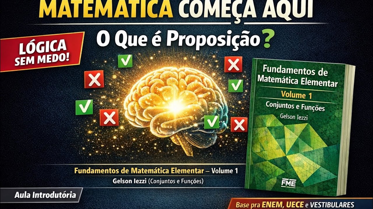  Matemática Começa Aqui: O Que é Proposição?