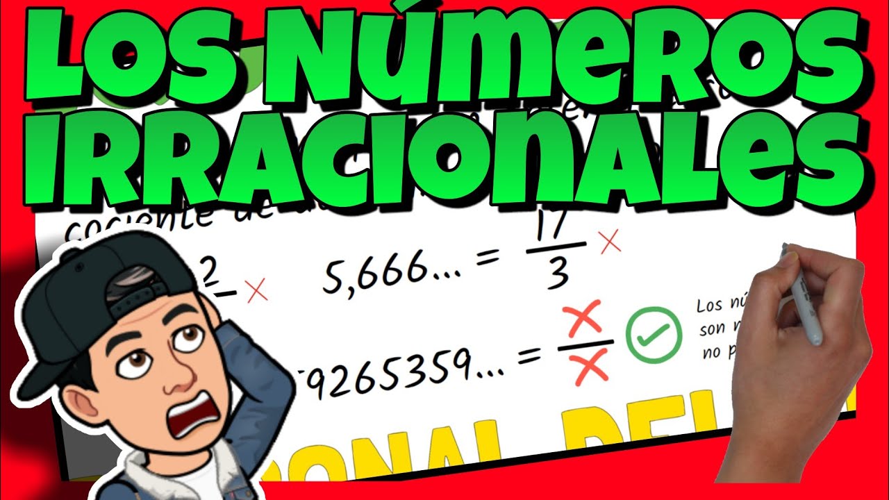 🔴 Los NÚMEROS IRRACIONALES │ ¿Qué son?, ejemplos y ejercicios.