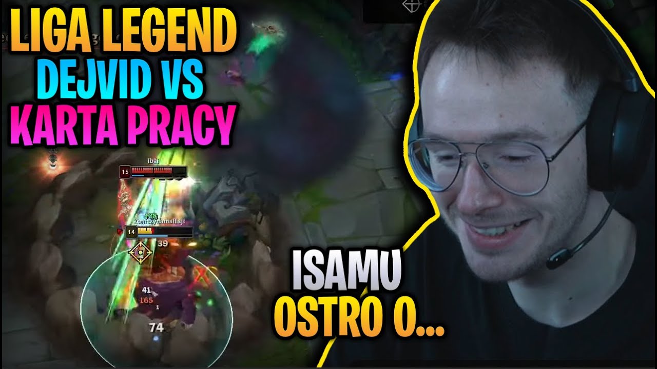 XAYOO - KARTA PRACY DEJVIDA, OSTRA WYPOWIEDŹ ISAMU, LIGA LEGEND