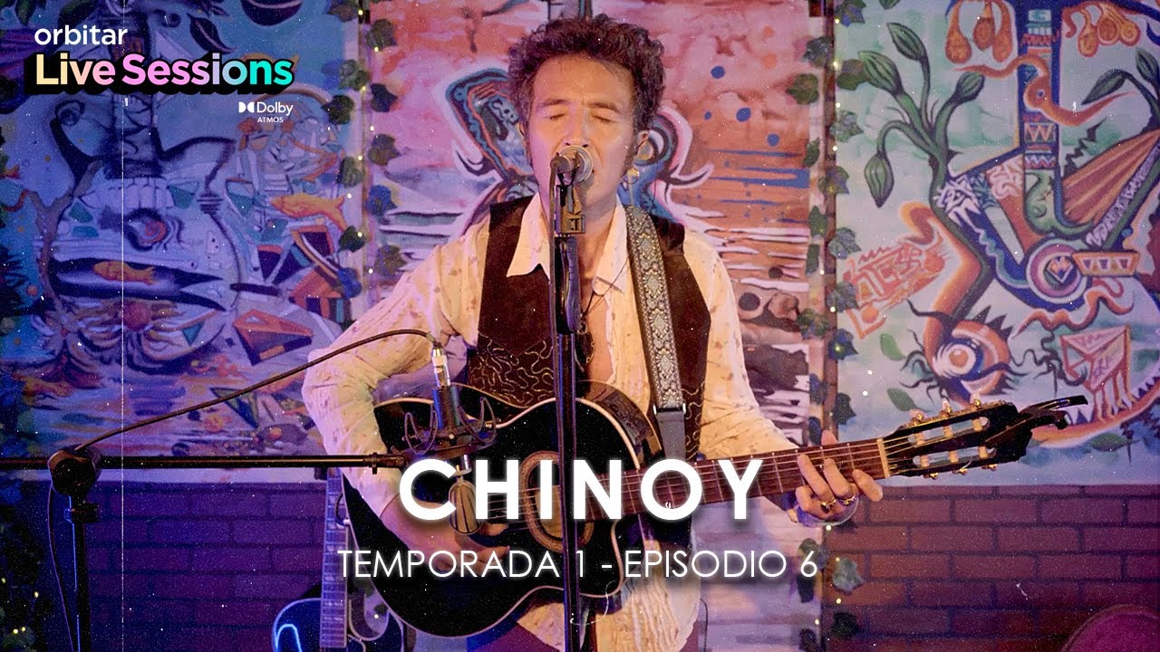 Chinoy - Orbitar Studio Live Sessions Dolby Atmos - Ep: 6 - T1