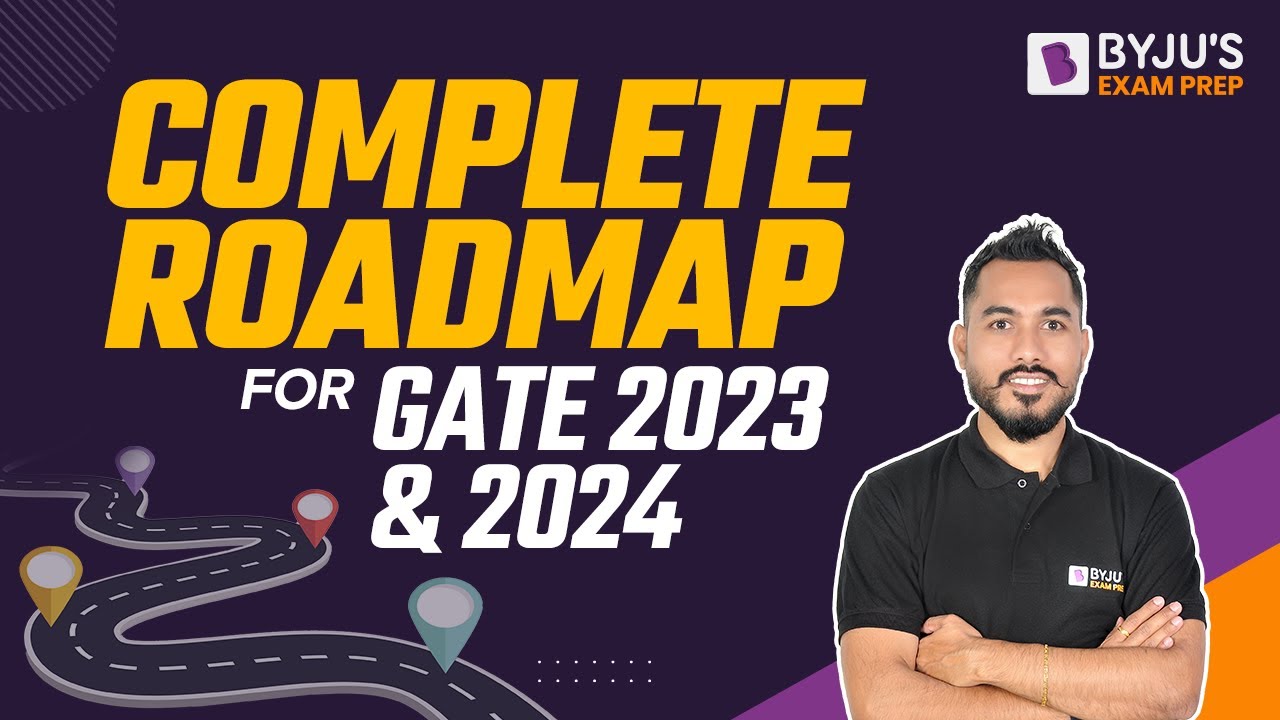 Roadmap for GATE 2023/2024 | Gate Exam Preparation Strategy | GATE Pattern, Syllabus, Cutoff