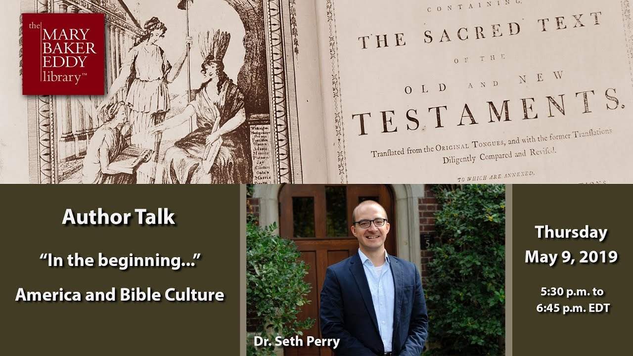 Author talk with Professor Seth Perry: ‘In the beginning’ . . . America and Bible culture