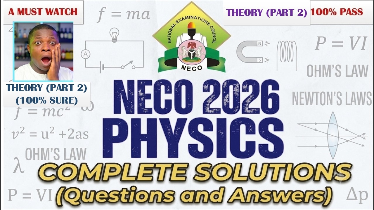 NECO 2026 Physics Questions and Answers | Complete Step-by-Step Solutions and Tutorial Guide- Part 2