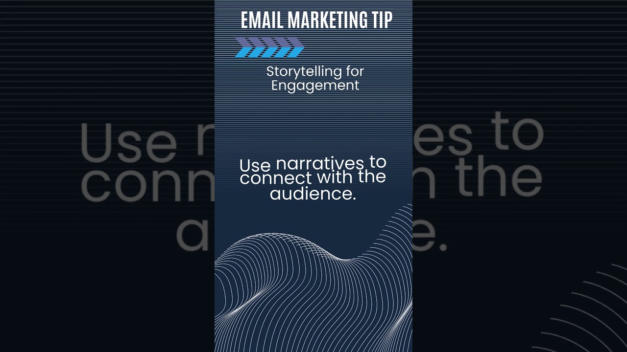 Email Marketing Tip - Storytelling for Engagement 