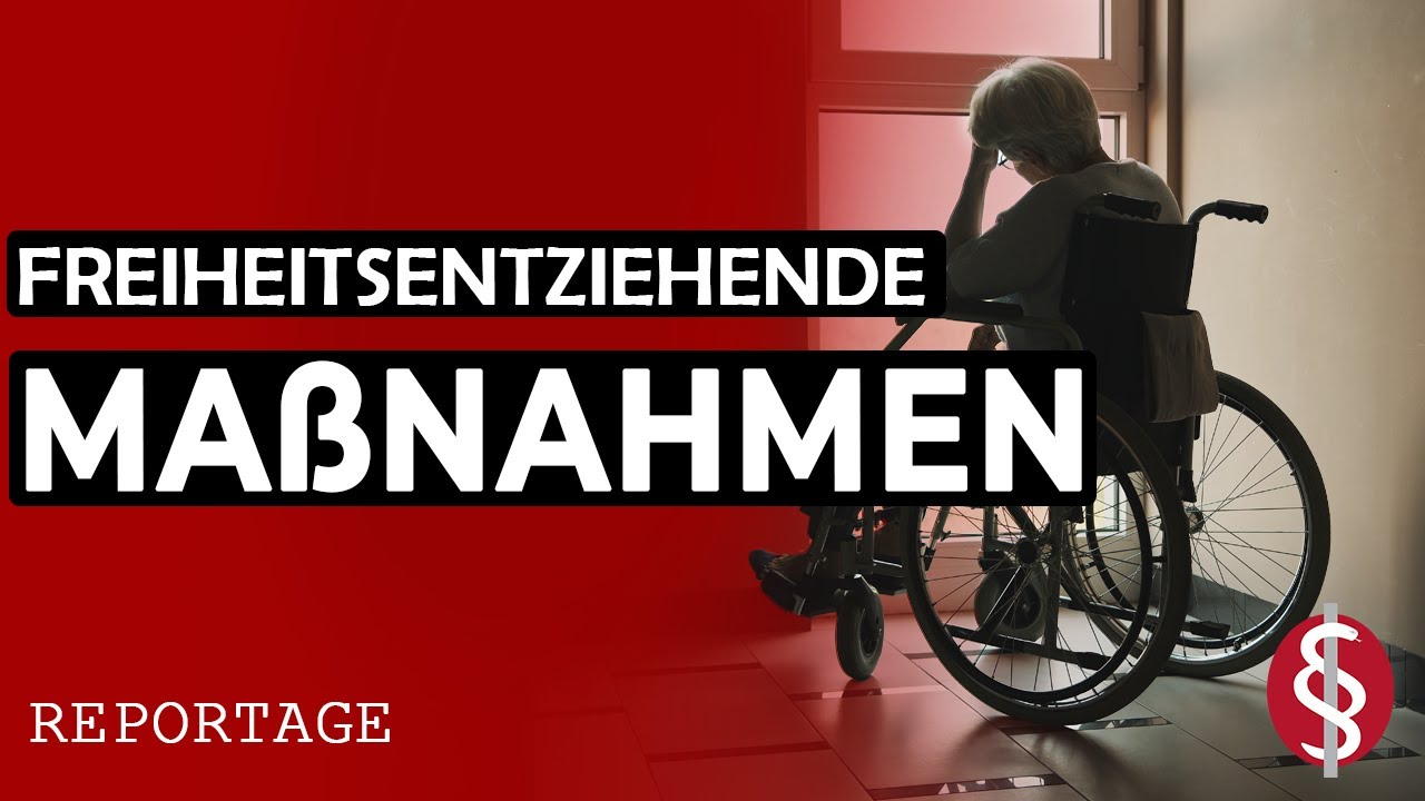 Freiheitsentziehende Maßnahmen in der Pflege (FEM) | Reportage | Rechtsdepesche