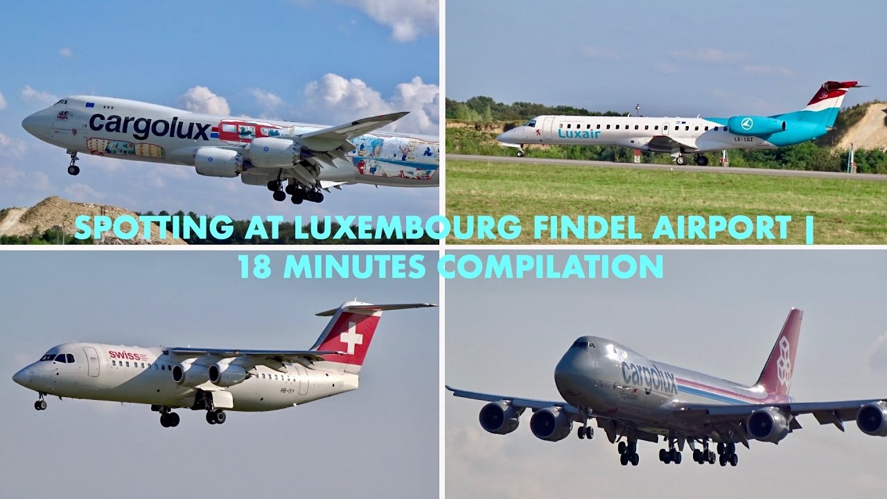 Spotting at Luxembourg Findel Airport | 18 minutes Compilation