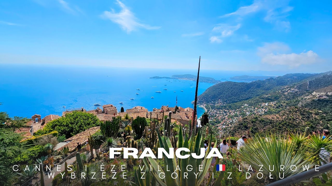 Cannes i Èze Village 🇫🇷 Lazurowe Wybrzeże z góry i z dołu