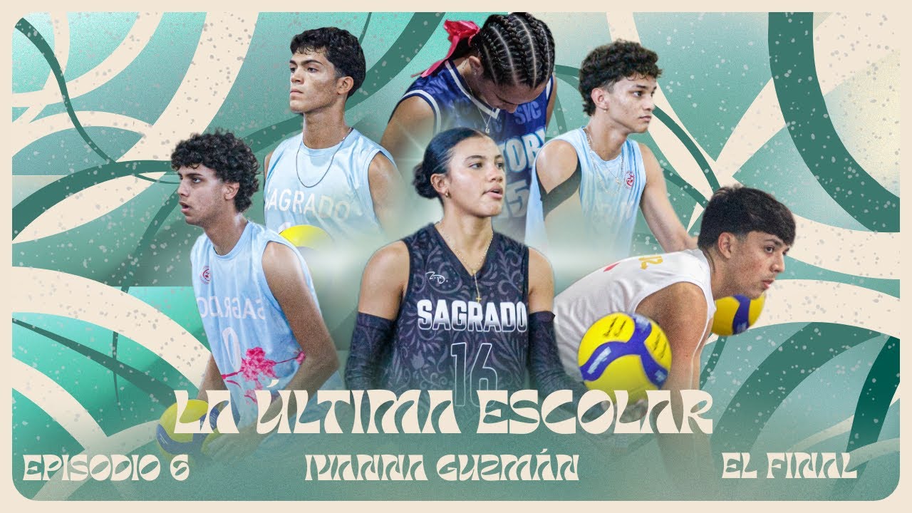 [La Última Escolar - Episodio 6 - Ivanna Guzmán - Final]