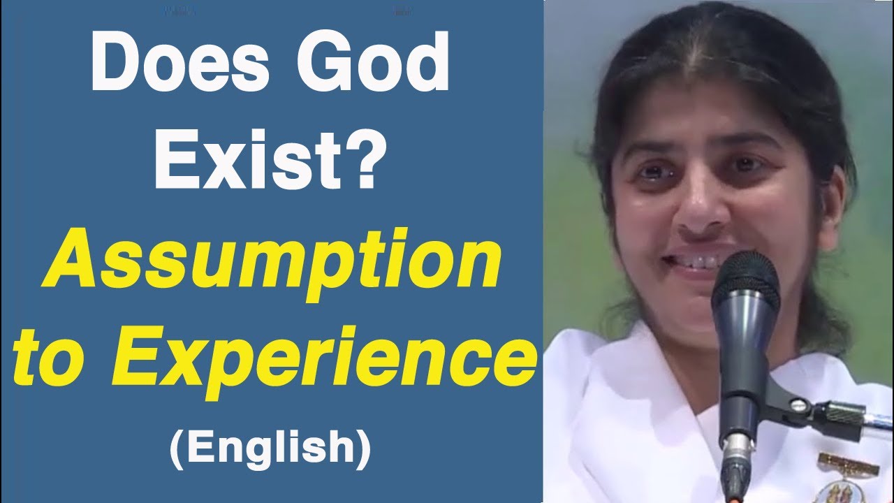 Does God Exist? Assumption to Experience: Part 1: English: BK Shivani