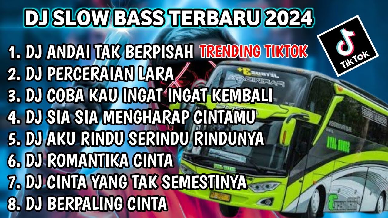 DJ SLOW FULL BASS TERBARU 2024 • ANDAI TAK BERPISAH • PERCERAIAN LARA 🎵 DJ TIKTOK TERBARU 2024 VIRAL