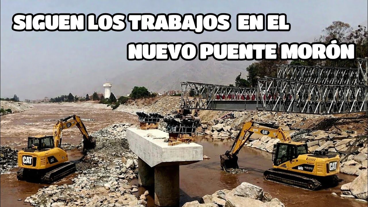   Así avanzan los trabajos del puente Morón pese a la crecida del río #perú #lima #limaperu #peru 