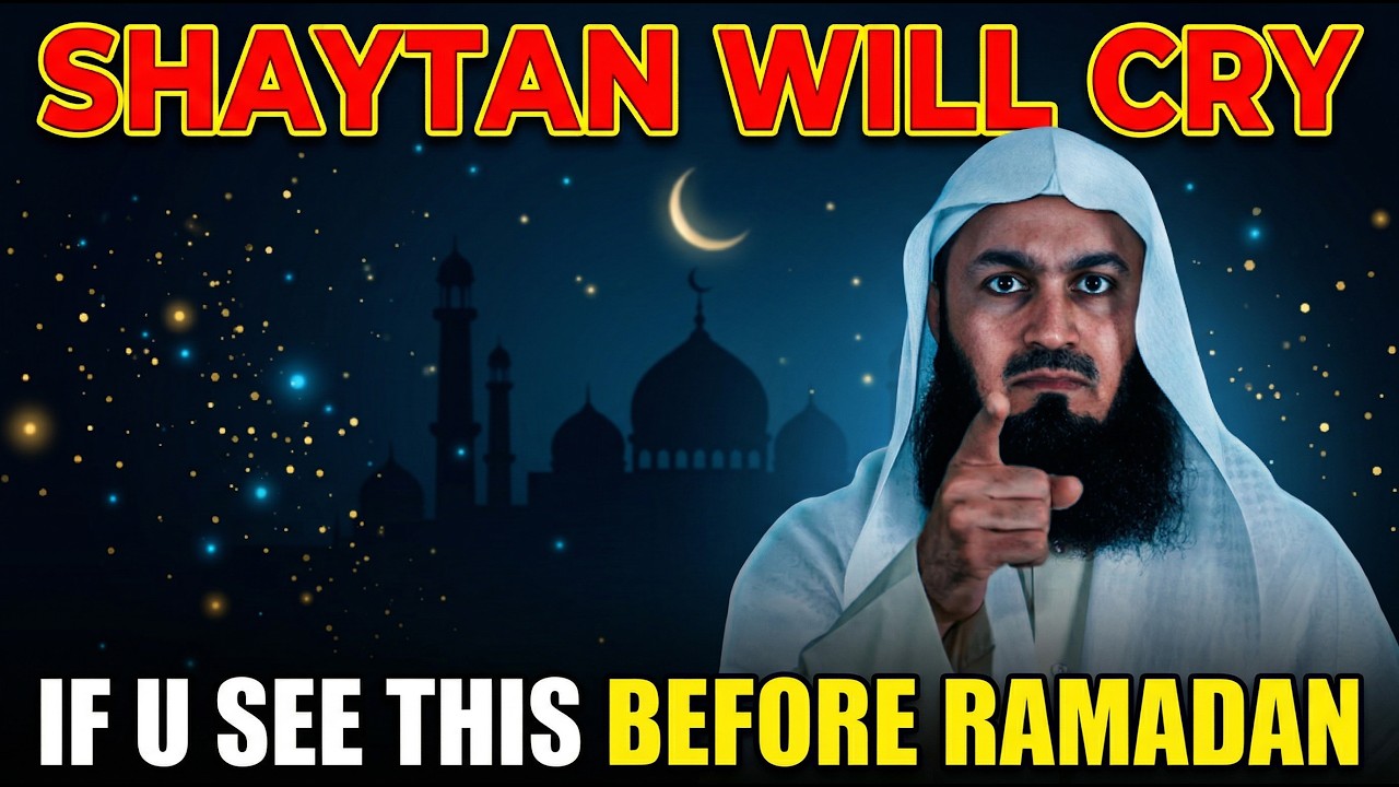 SHAYTAN WILL CRY IF YOU SEE THIS BEFORE RAMADAN | Mufti Menk | Menk Motivation!