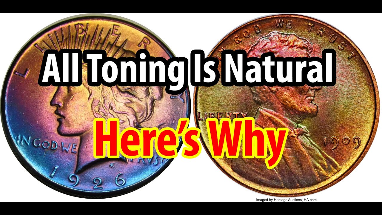 ALL Toning On Coins Is Natural - Here's Why