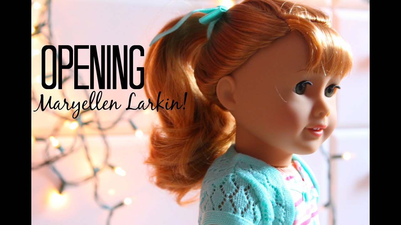 OPENING AMERICAN GIRL DOLL MARYELLEN LARKIN!!