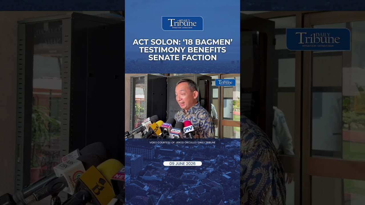 ACT SOLON: &lsquo;18 BAGMEN&rsquo; TESTIMONY BENEFITS SENATE FACTION