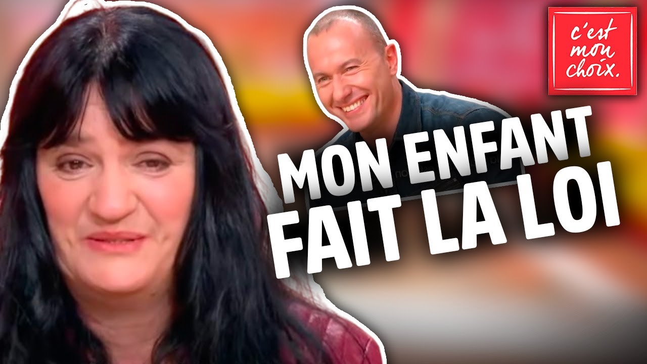 A la maison, c'est mon enfant qui fait la loi ! - AVEC PASCAL LE GRAND FRÈRE - C'est mon choix