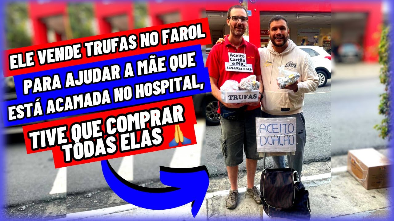 Ele Vende Trufas no Farol para Ajudar a Mãe que está Acamada no Hospital, Tive que Comprar todas🙏❤️