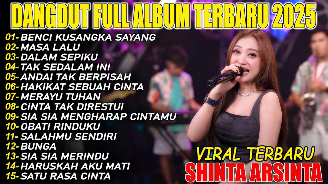 BENCI KUSANGKA SAYANG SHINTA ARSINTA DANGDUT FULL ALBUM TERBARU DANGDUT KOPLO TERBARU 2025!