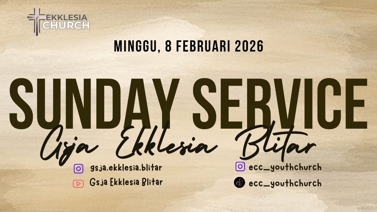 GSJA Ekklesia | Sunday Service | Ps. Markus Teguh | 8 Februari 2026