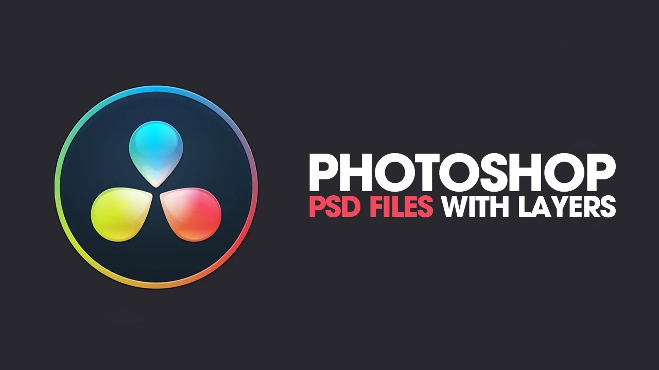 Как импортировать PSD-файлы Photoshop в качестве слоев в DaVinci Resolve (полный обучающий урок п...