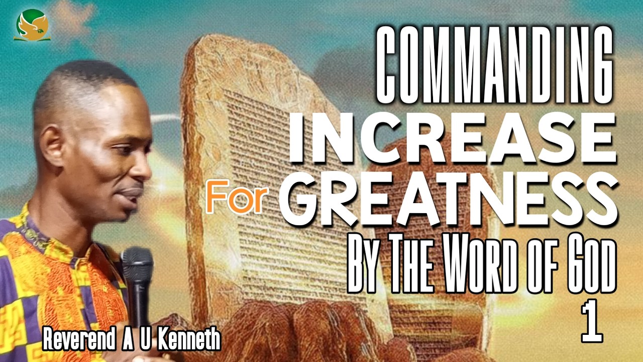 COMMANDING INCREASE FOR GREATNESS BY THE WORD