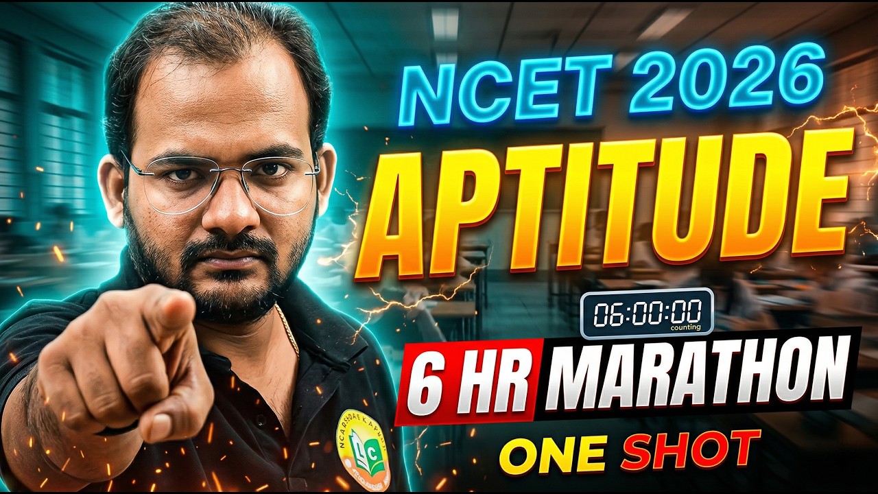 NCET 2026 Aptitude Full Course 🔥 6 Hour Marathon || One Shot Complete Preparation