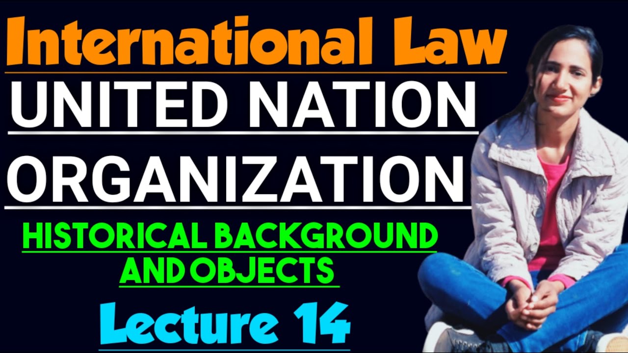 Origin and objects of United nation organisation | Historical background of UNO