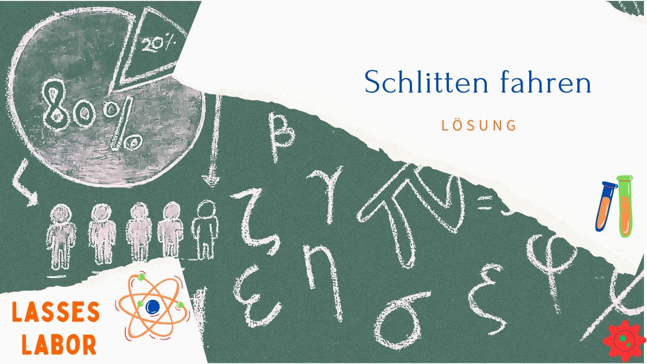 Lösung zur Schlittenaufgabe