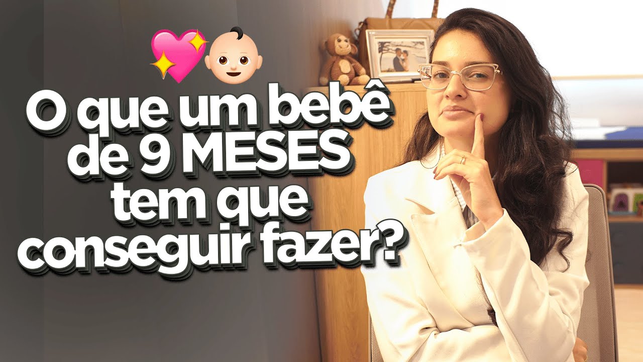 O que o bebê PRECISA fazer aos 9 MESES? | Desenvolvimento do bebê